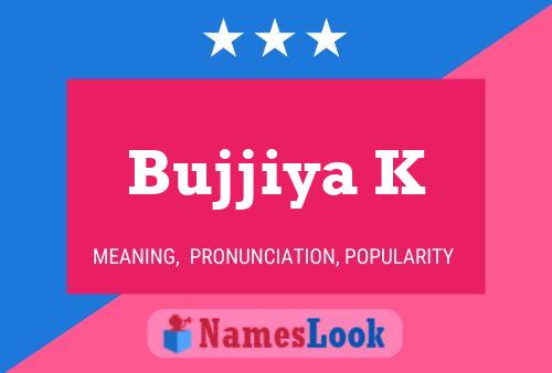 Bujjiya K Name Poster