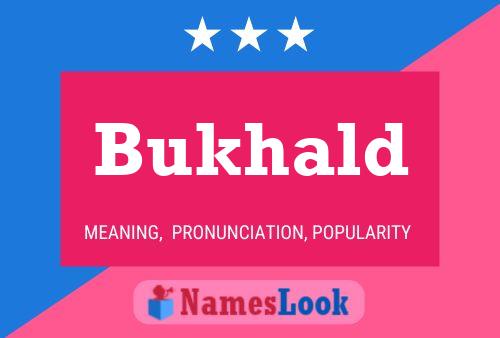 Bukhald Name Poster