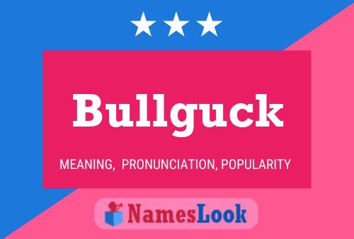 Bullguck Name Poster