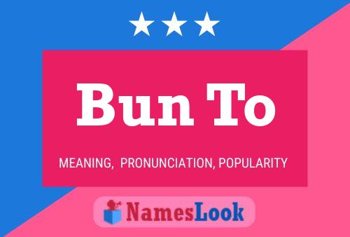 Bun To Name Poster