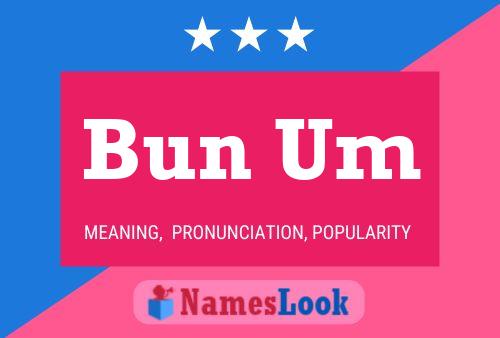 Bun Um Name Poster