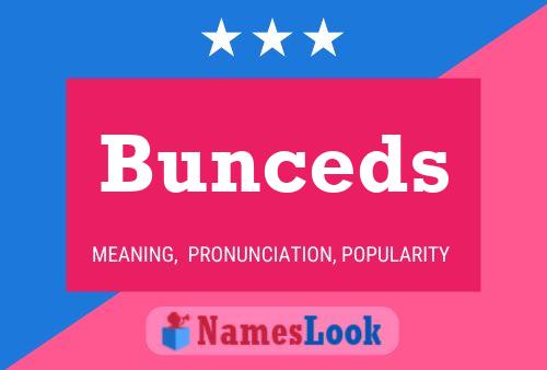 Bunceds Name Poster