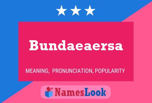 Bundaeaersa Name Poster