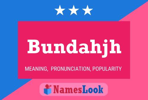 Bundahjh Name Poster