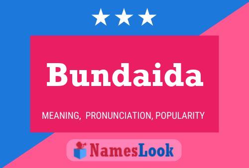 Bundaida Name Poster