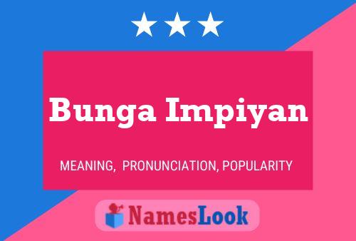 Bunga Impiyan Name Poster