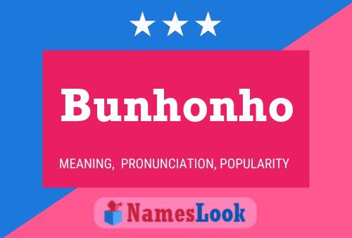 Bunhonho Name Poster