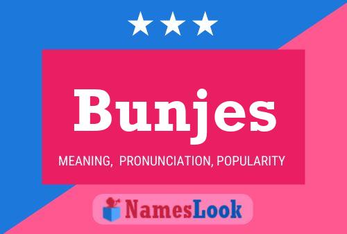 Bunjes Name Poster