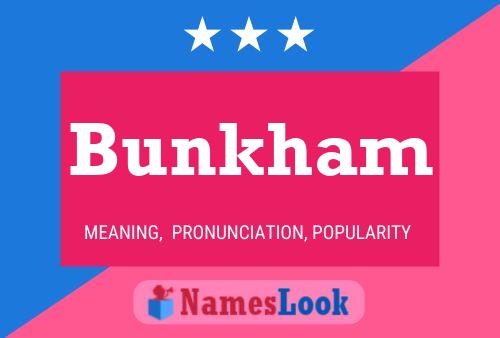 Bunkham Name Poster