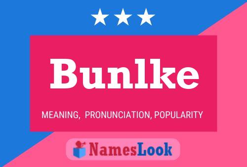 Bunlke Name Poster