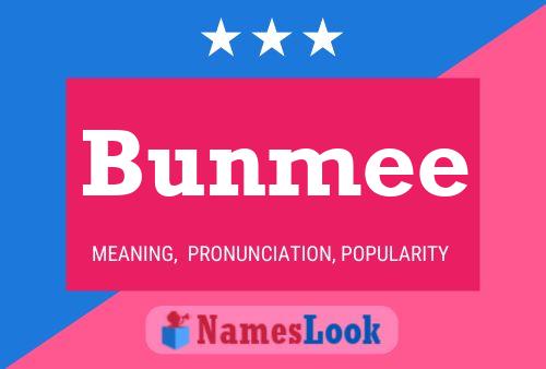 Bunmee Name Poster