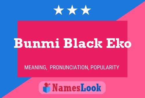 Bunmi Black Eko Name Poster