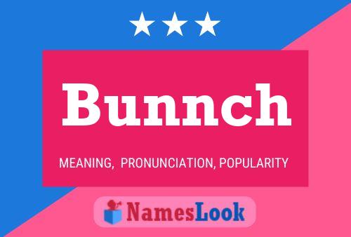 Bunnch Name Poster