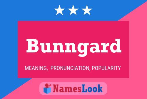 Bunngard Name Poster