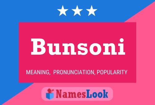 Bunsoni Name Poster