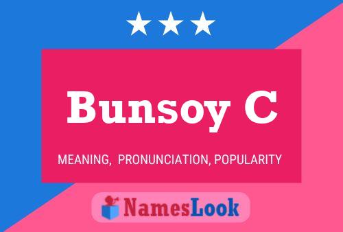 Bunsoy C Name Poster