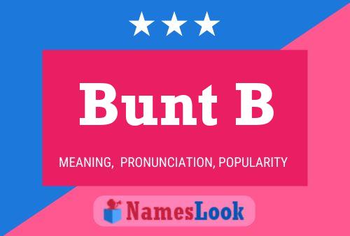 Bunt B Name Poster