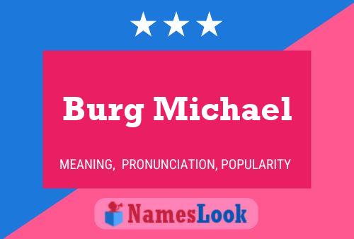 Burg Michael Name Poster