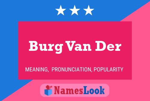 Burg Van Der Name Poster