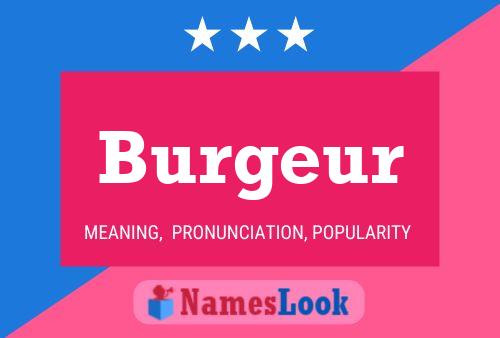 Burgeur Name Poster