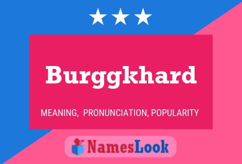 Burggkhard Name Poster