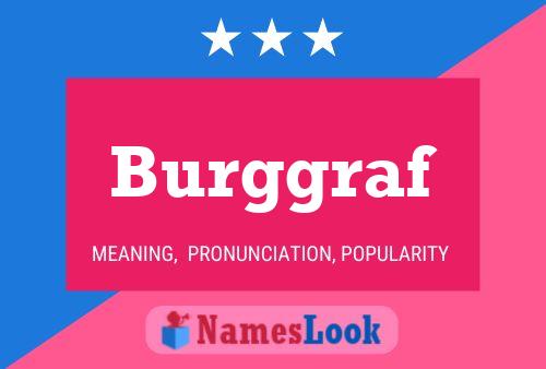 Burggraf Name Poster