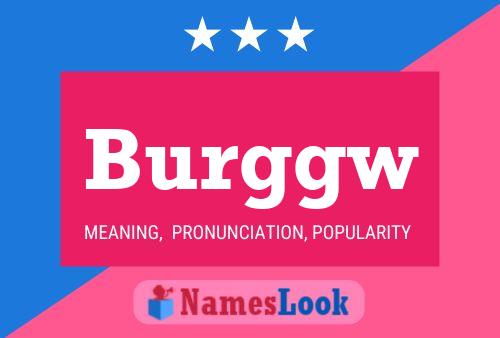 Burggw Name Poster