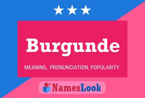 Burgunde Name Poster