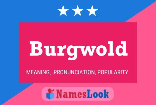 Burgwold Name Poster