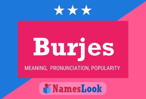 Burjes Name Poster