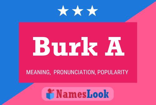 Burk A Name Poster