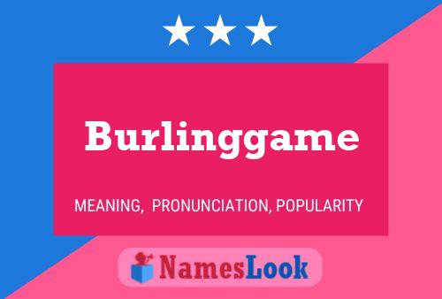 Burlinggame Name Poster