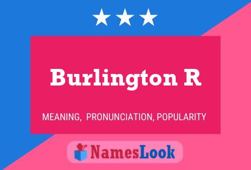 Burlington R Name Poster