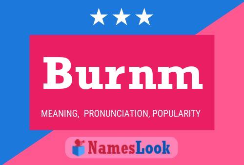 Burnm Name Poster