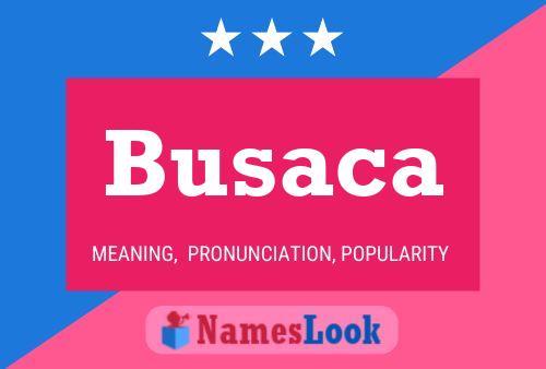 Busaca Name Poster