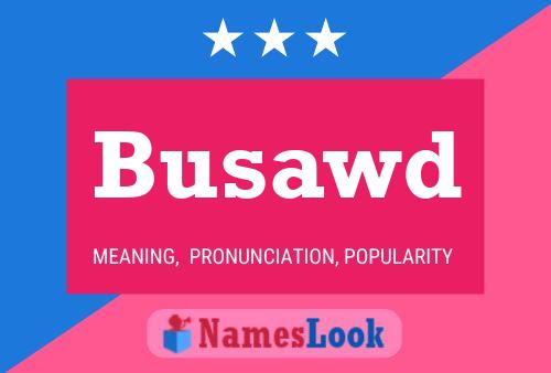 Busawd Name Poster