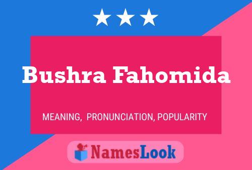 Bushra Fahomida Name Poster