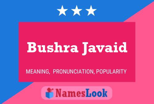 Bushra Javaid Name Poster