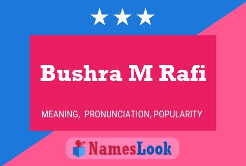 Bushra M Rafi Name Poster