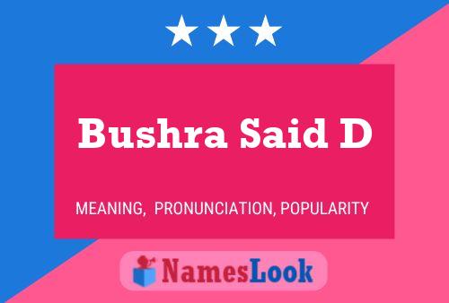 Bushra Said D Name Poster