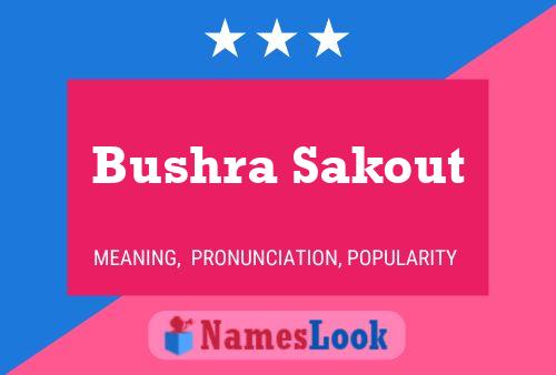 Bushra Sakout Name Poster