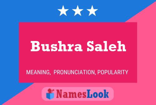 Bushra Saleh Name Poster