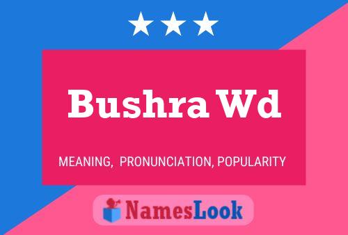 Bushra Wd Name Poster