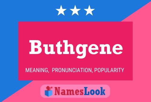 Buthgene Name Poster