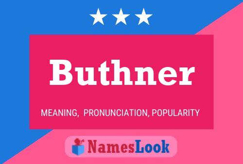 Buthner Name Poster