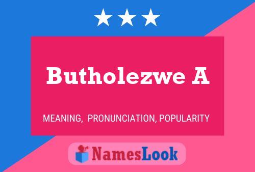 Butholezwe A Name Poster