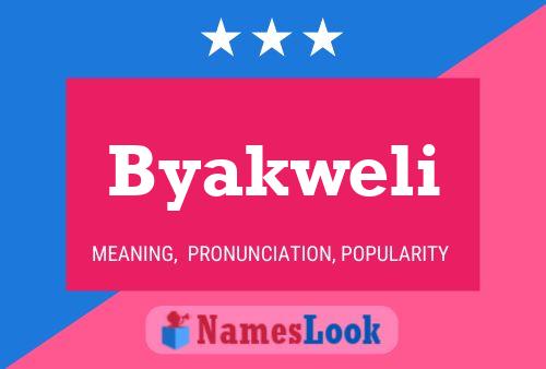 Byakweli Name Poster