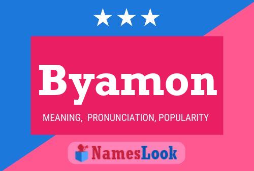 Byamon Name Poster