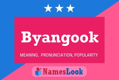 Byangook Name Poster