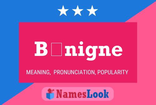 Bénigne Name Poster